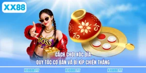Cách Chơi Xóc Đĩa - Quy Tắc Cơ Bản Và Bí Kíp Chiến Thắng