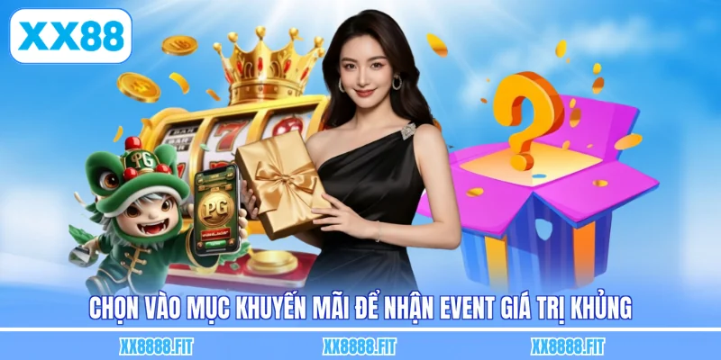 Chọn vào mục khuyến mãi để nhận event giá trị khủng