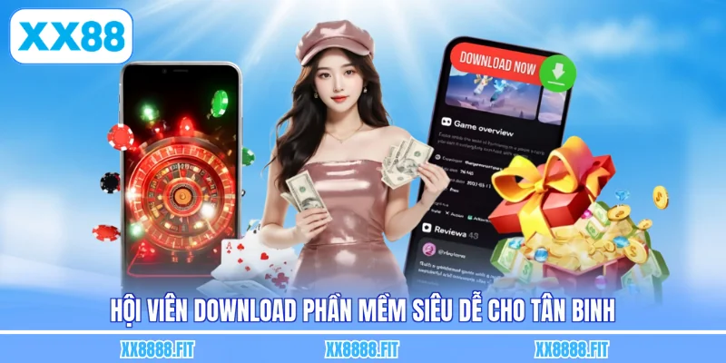 Hội viên download phần mềm siêu dễ cho tân binh