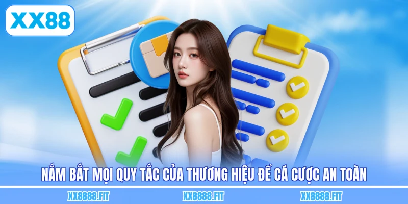Nắm bắt mọi quy tắc của thương hiệu để cá cược an toàn