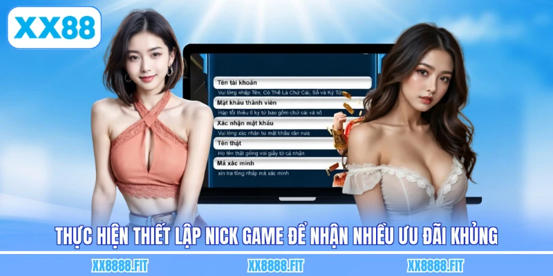 Thực hiện thiết lập nick game để nhận nhiều ưu đãi khủng